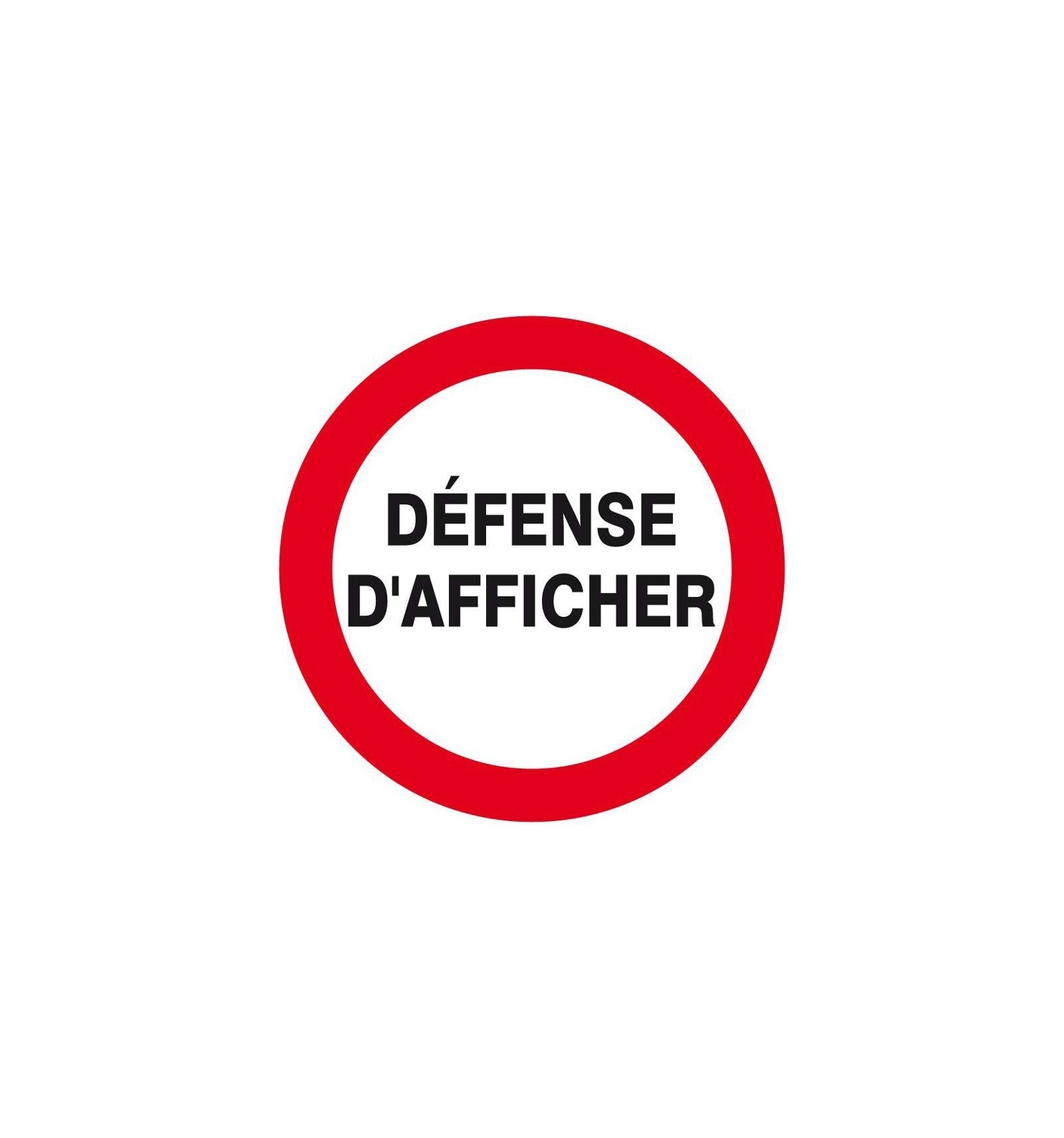 Panneau Signalétique "Défense D'afficher" - Neuf